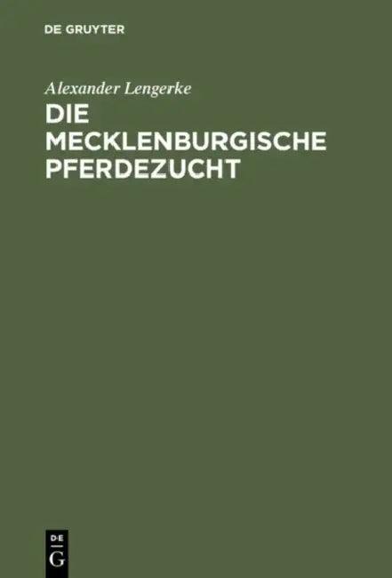 Die mecklenburgische Pferdezucht (English, Alexander Lengerke)