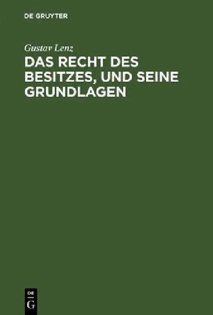 Das Recht des Besitzes, und seine Grundlagen (English, Gustav Lenz)