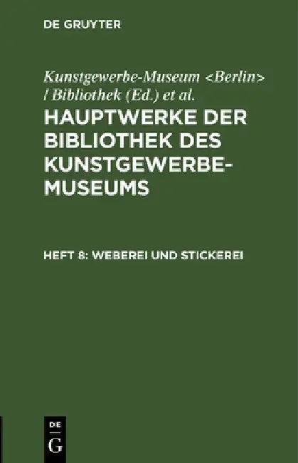 Weberei Und Stickerei (English, Kunstgewerbe-Museum | Königliche Museen)