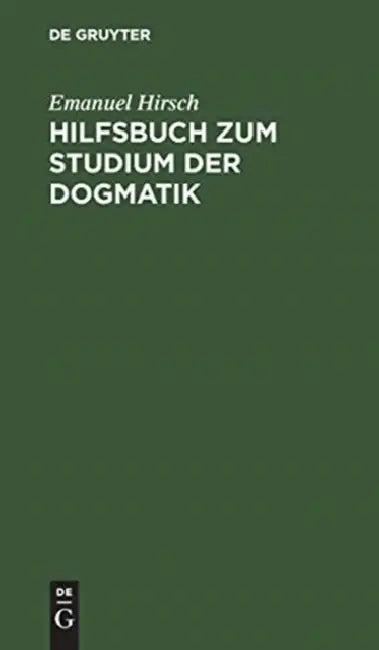 Hilfsbuch Zum Studium Der Dogmatik (English, Emanuel Hirsch)