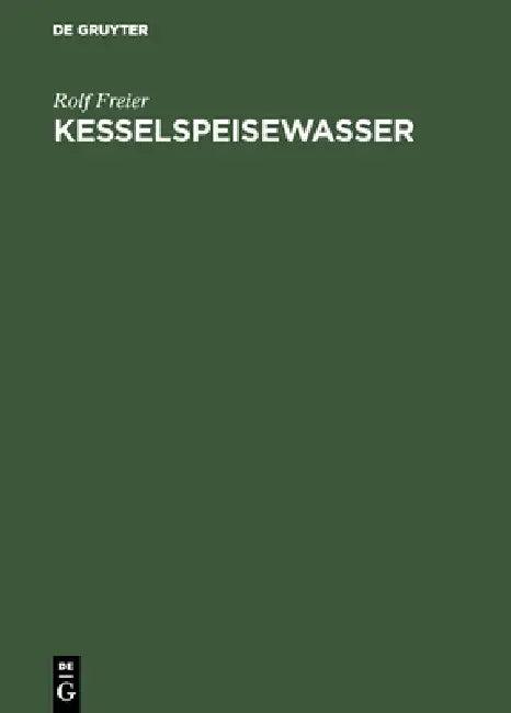 Kesselspeisewasser (English, Rolf Freier)