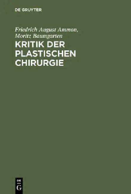 Kritik der plastischen Chirurgie (English, Friedrich August Ammon | Moritz Baumgarten)