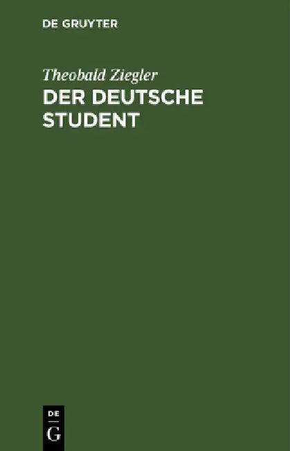 Der Deutsche Student (English, Theobald Ziegler)