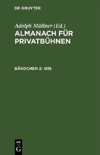 1818 (English, Adolph Müllner)