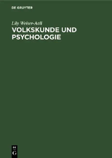 Volkskunde Und Psychologie (English, Lily Weiser-Aall)