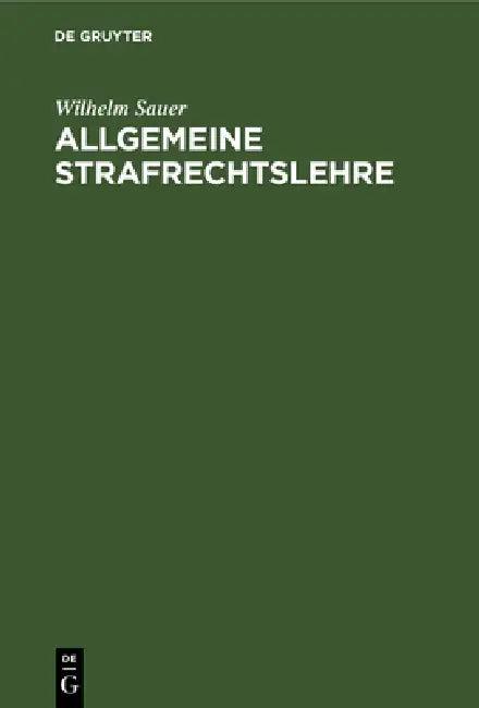 Allgemeine Strafrechtslehre (English, Wilhelm Sauer)