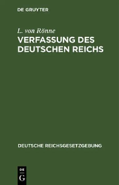 Verfassung Des Deutschen Reichs (English, L. Von Rönne)
