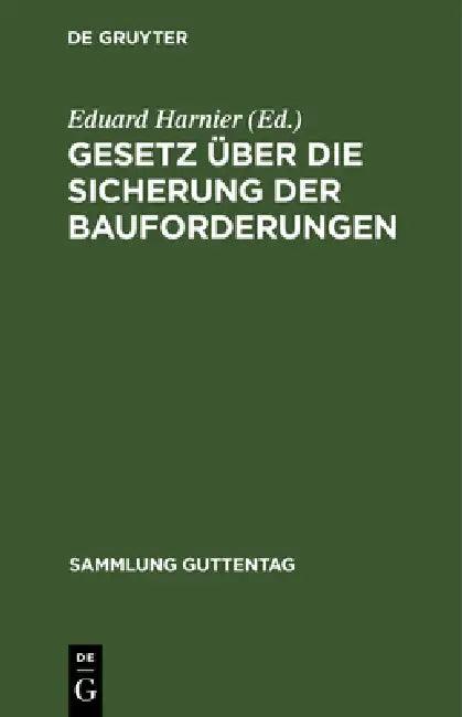 Gesetz über die Sicherung der Bauforderungen (English, Eduard Harnier)