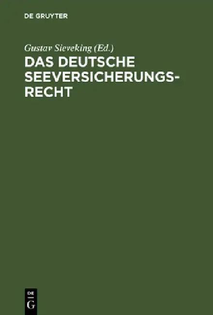 Das deutsche Seeversicherungsrecht (English, Gustav Sieveking)