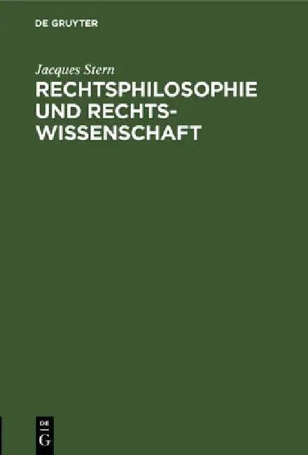 Rechtsphilosophie und Rechtswissenschaft (English, Jacques Stern)