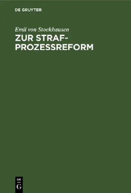 Zur Strafprozeßreform (English, Emil Von Stockhausen)