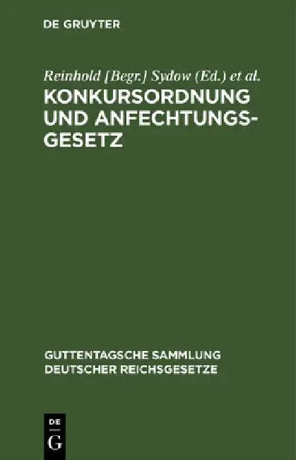 Konkursordnung Und Anfechtungsgesetz (English, Sydow | Louis Busch)