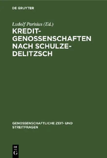 Kreditgenossenschaften Nach Schulze-Delitzsch (English, Ludolf Parisius)