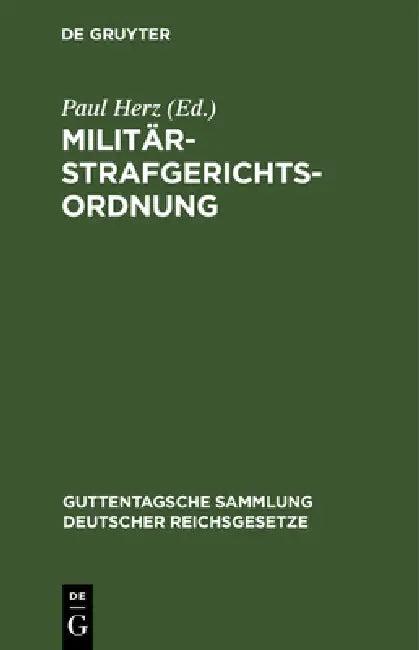 Militärstrafgerichtsordnung (English, Paul Herz)
