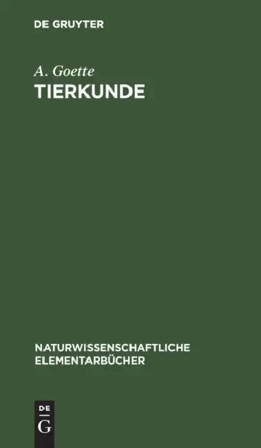 Tierkunde (English, A. Goette)
