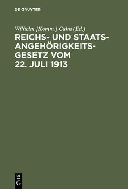 Reichs- und Staatsangehörigkeitsgesetz vom 22. Juli 1913 (English, Cahn)