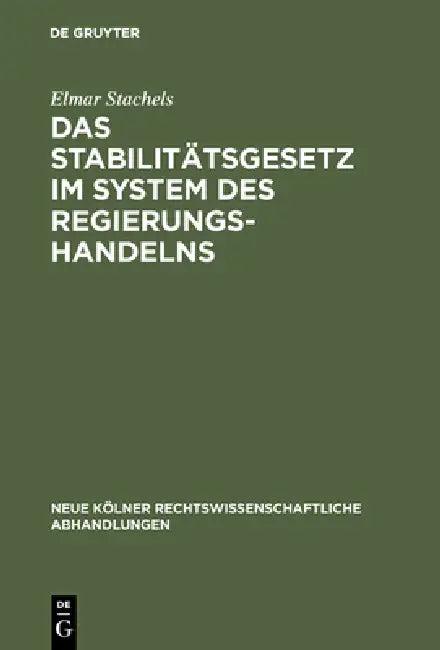 Das Stabilitätsgesetz im System des Regierungshandelns (English, Elmar Stachels)