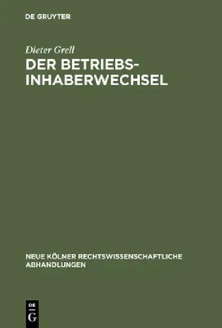 Der Betriebsinhaberwechsel (English, Dieter Grell)