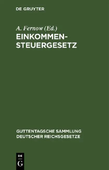 Einkommensteuergesetz (English, A. Fernow)