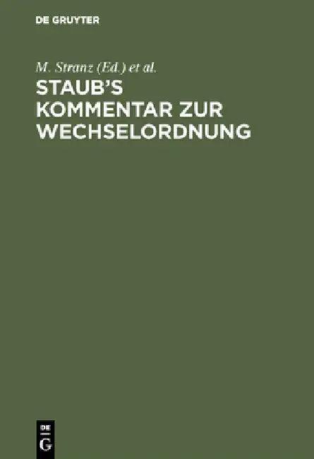 Staub's Kommentar Zur Wechselordnung (English, M. Stranz | J. Stranz)