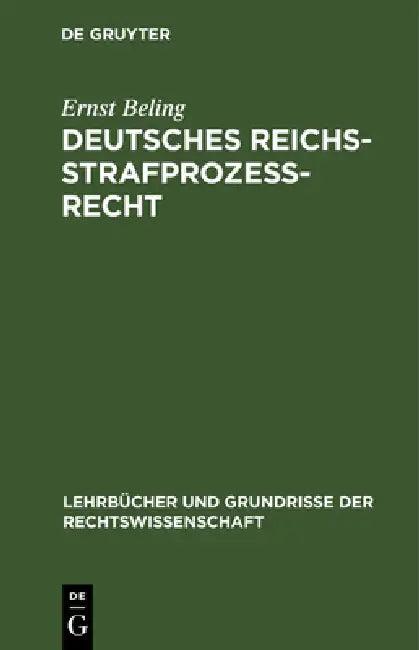 Deutsches Reichsstrafprozeßrecht (English, Ernst Beling)