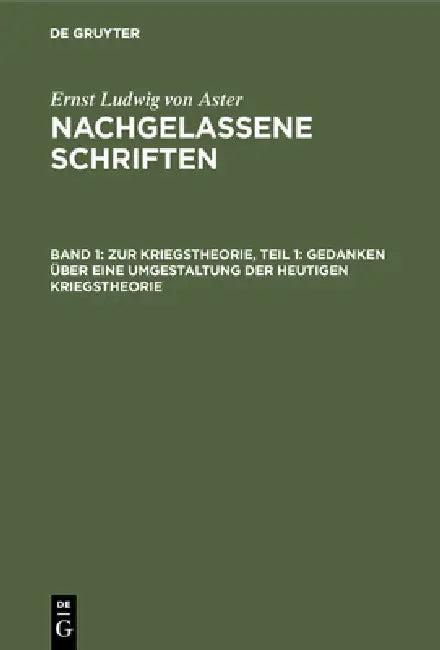 Zur Kriegstheorie, Teil 1 (English, Ernst Ludwig Von Aster)