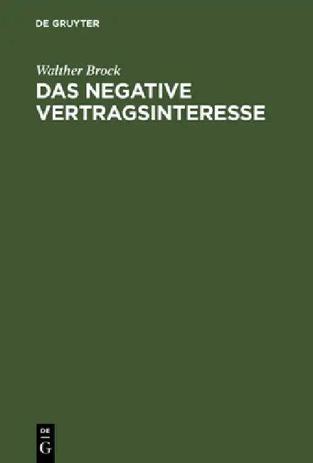 Das negative Vertragsinteresse (English, Walther Brock)
