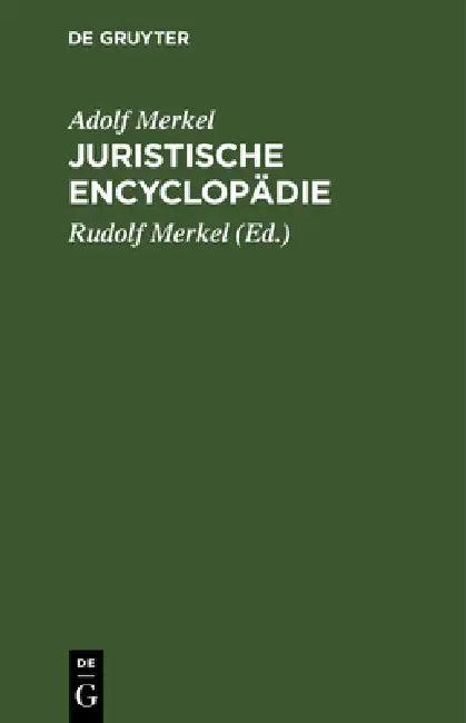 Juristische Encyclopädie (English, Adolf Merkel | Rudolf Merkel)