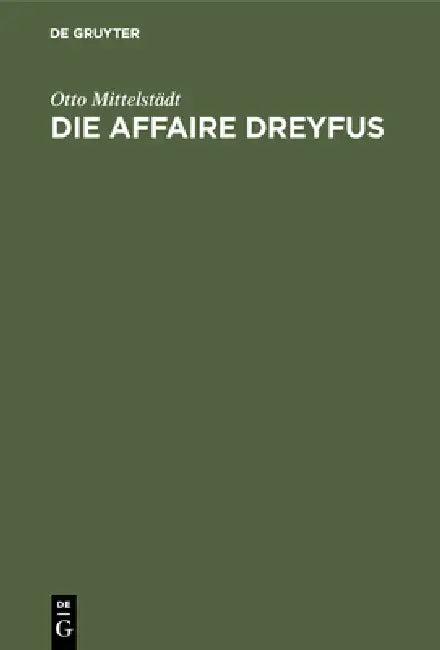 Die Affaire Dreyfus (English, Otto Mittelstädt)