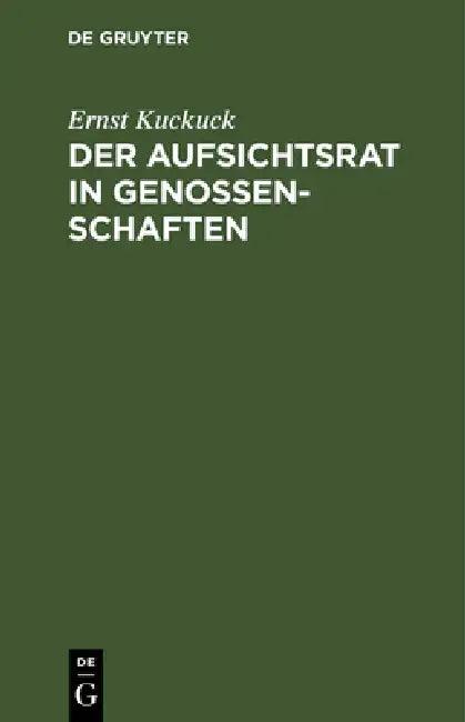 Der Aufsichtsrat in Genossenschaften (English, Ernst Kuckuck)