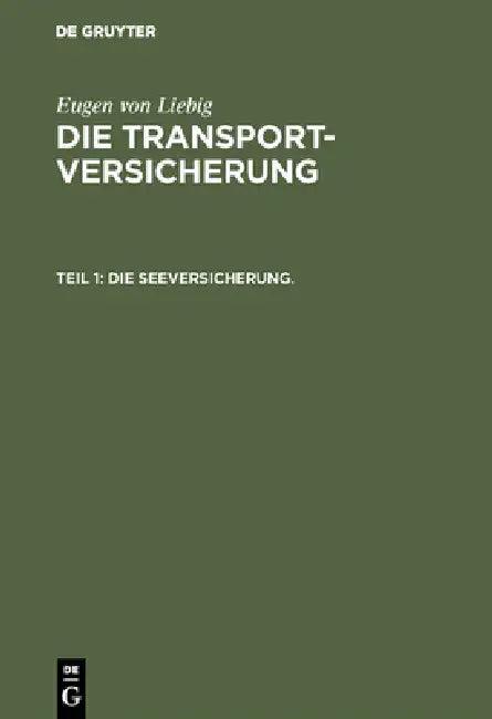 Die Seeversicherung. (English, Eugen Von Liebig)