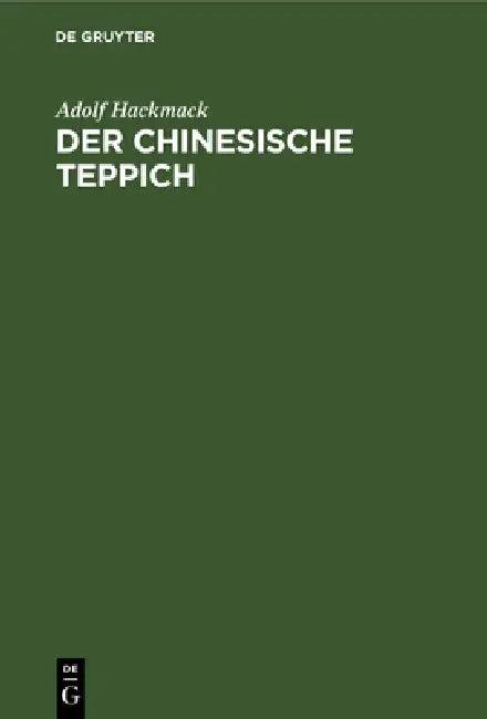 Der Chinesische Teppich (English, Adolf Hackmack)