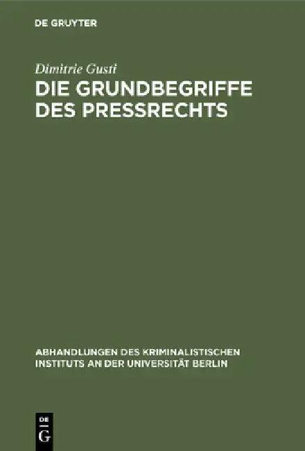 Die Grundbegriffe des Preßrechts (English, Dimitrie Gusti)