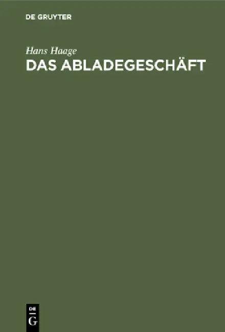 Das Abladegeschäft (English, Hans Haage)