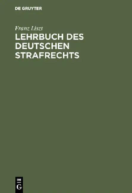 Lehrbuch des deutschen Strafrechts (English, Franz Liszt)