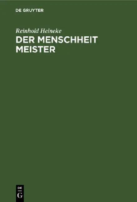 Der Menschheit Meister (English, Reinhold Heineke)