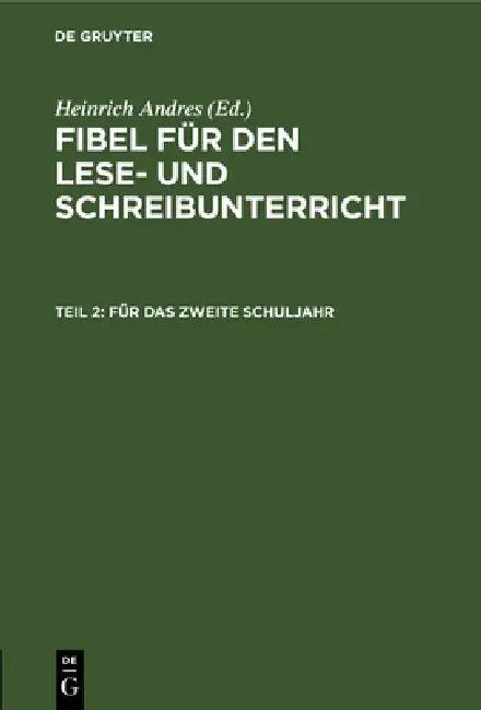 Für Das Zweite Schuljahr (English, Heinrich Andres)