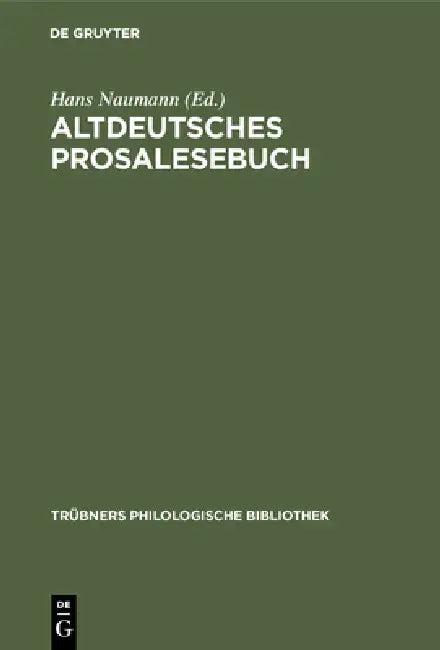 Altdeutsches Prosalesebuch (English, Hans Naumann)