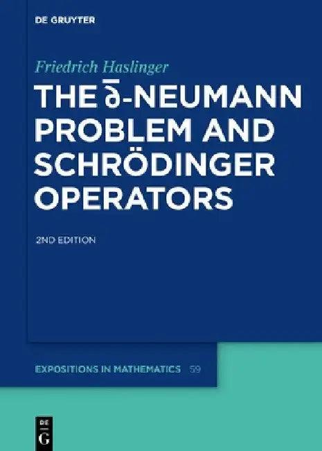 The D-Bar Neumann Problem and Schrödinger Operators (English, Friedrich Haslinger)