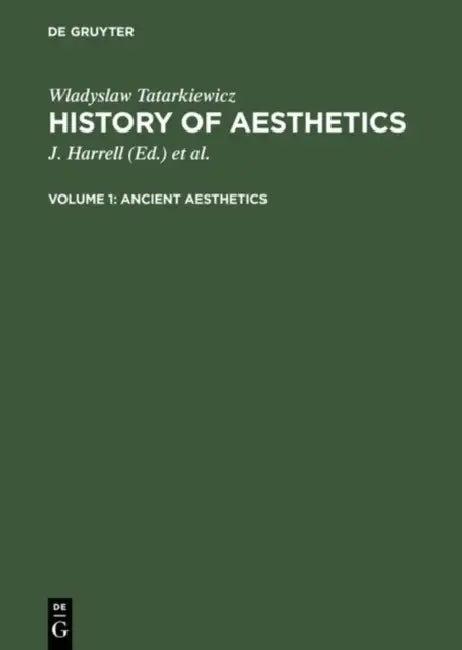 Ancient Aesthetics (English, Wladyslaw Tatarkiewicz | J. Harrell | Adam Czerniawski)
