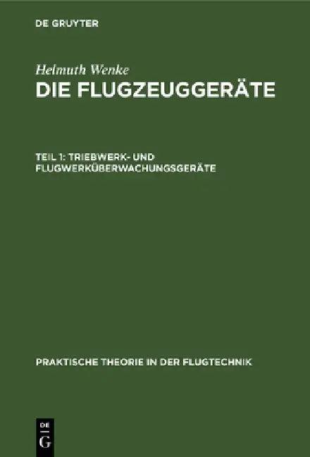 Triebwerk- Und Flugwerküberwachungsgeräte (English, Helmuth Wenke)