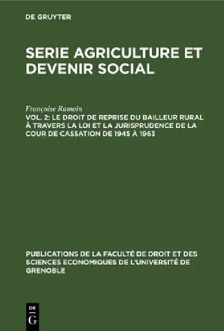 Le Droit de Reprise Du Bailleur Rural À Travers La Loi Et La Jurisprudence de la Cour de Cassation d (English, Françoise Ramain | G. Destanne De Bernis | C. Giverdon)