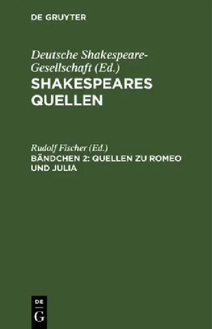 Quellen Zu Romeo Und Julia (English, Rudolf Fischer)