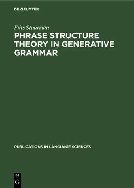 Phrase Structure Theory in Generative Grammar (English, Frits Stuurman)