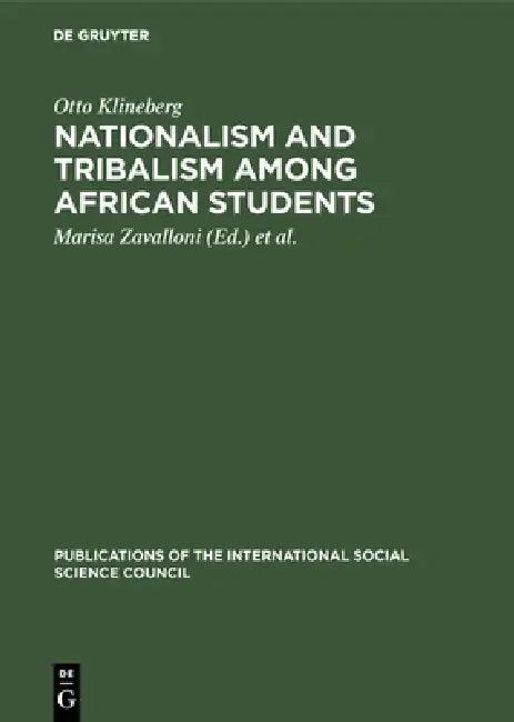 Nationalism and Tribalism Among African Students (English, Otto Klineberg | Marisa Zavalloni | International Social Science Council)