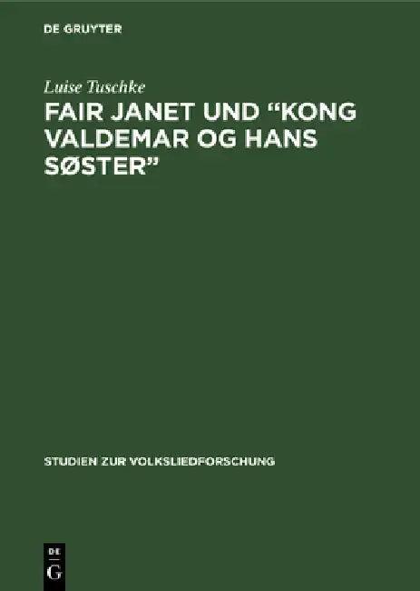 Fair Janet und "Kong Valdemar og hans Søster" (English, Luise Tuschke)