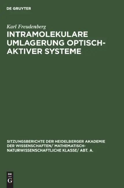 Intramolekulare Umlagerung Optisch-Aktiver Systeme (English, Karl Freudenberg)