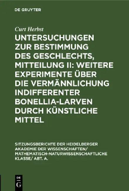 Untersuchungen Zur Bestimmung Des Geschlechts, Mitteilung II (English, Curt Herbst)