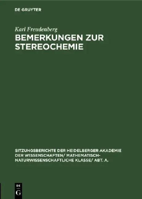 Bemerkungen Zur Stereochemie (English, Karl Freudenberg)