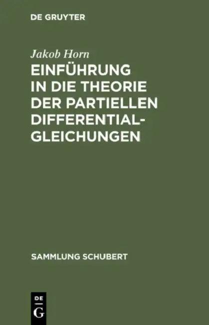 Einführung in die Theorie der partiellen Differentialgleichungen (English, Jakob Horn)